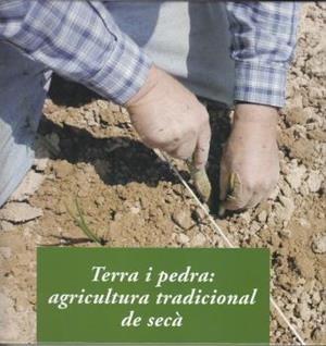 TERRA I PEDRA: AGRICULTURA TRADICIONAL DE SECÀ | 9788476288948 | GROS SANTASUSANA, ALBA | Galatea Llibres | Librería online de Reus, Tarragona | Comprar libros en catalán y castellano online