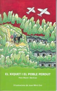 EL XIQUET I EL POBLE PERDUT | 9788476288887 | MARTÍ I BERTRAN, PERE | Galatea Llibres | Librería online de Reus, Tarragona | Comprar libros en catalán y castellano online