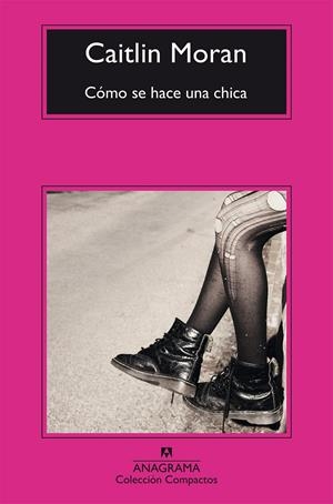 CÓMO SE HACE UNA CHICA | 9788433978042 | MORAN, CAITLIN | Galatea Llibres | Llibreria online de Reus, Tarragona | Comprar llibres en català i castellà online