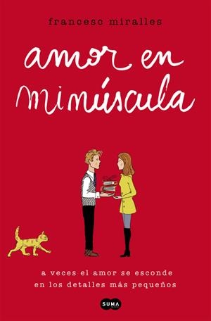 AMOR EN MINÚSCULA | 9788491290469 | MIRALLES, FRANCESC | Galatea Llibres | Llibreria online de Reus, Tarragona | Comprar llibres en català i castellà online
