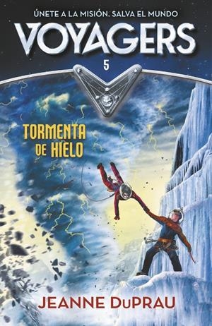 TORMENTA DE HIELO (VOYAGERS 5) | 9788420483276 | DUPRAU, JEANNE | Galatea Llibres | Llibreria online de Reus, Tarragona | Comprar llibres en català i castellà online