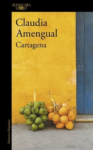 CARTAGENA | 9788420420691 | AMENGUAL, CLAUDIA | Galatea Llibres | Librería online de Reus, Tarragona | Comprar libros en catalán y castellano online