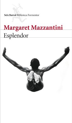 ESPLENDOR | 9788432229251 | MAZZANTINI, MARGARET | Galatea Llibres | Llibreria online de Reus, Tarragona | Comprar llibres en català i castellà online