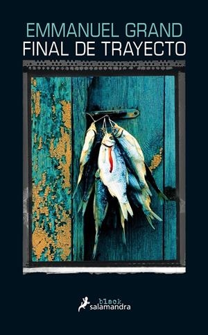 FINAL DE TRAYECTO | 9788416237067 | GRAND, EMMANUEL | Galatea Llibres | Llibreria online de Reus, Tarragona | Comprar llibres en català i castellà online