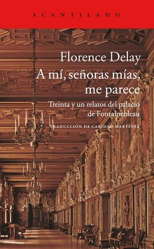 A MÍ, SEÑORAS MIAS, ME PARECE | 9788416748006 | DELAY, FLORENCE | Galatea Llibres | Librería online de Reus, Tarragona | Comprar libros en catalán y castellano online