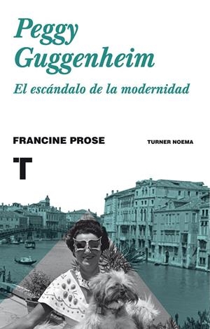 PEGGY GUGGENHEIM | 9788416714001 | PROSE, FRANCINE | Galatea Llibres | Librería online de Reus, Tarragona | Comprar libros en catalán y castellano online