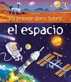 MI PRIMER LIBRO SOBRE EL ESPACIO | 9781474917001 | BONE, EMILY | Galatea Llibres | Llibreria online de Reus, Tarragona | Comprar llibres en català i castellà online