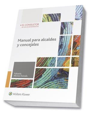 MANUAL PARA ALCALDES Y CONCEJALES | 9788470527173 | MERINO ESTRADA, VALENTIN | Galatea Llibres | Librería online de Reus, Tarragona | Comprar libros en catalán y castellano online