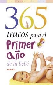 365 TRUCOS PARA EL PRIMER AÑO | 9788430545032 | ORESTEIN, JULIAN | Galatea Llibres | Librería online de Reus, Tarragona | Comprar libros en catalán y castellano online