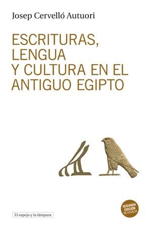 ESCRITURAS, LENGUA Y CULTURA EN EL ANTIGUO EGIPTO | 9788494516337 | CERVELLÓ AUTUORI, JOSEP | Galatea Llibres | Librería online de Reus, Tarragona | Comprar libros en catalán y castellano online