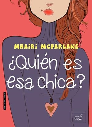 ¿QUIÉN ES ESA CHICA? | 9788416550326 | MCFARLANE, MHAIRI | Galatea Llibres | Librería online de Reus, Tarragona | Comprar libros en catalán y castellano online