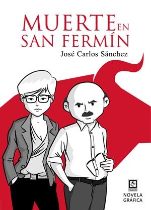 MUERTE EN SAN FERMÍN | 9788494450372 | SÁNCHEZ DEL ARCO, JOSÉ CARLOS | Galatea Llibres | Librería online de Reus, Tarragona | Comprar libros en catalán y castellano online