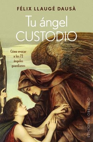 TU ÁNGEL CUSTODIO | 9788491111146 | LLAUGÉ DAUSÁ, FELIX | Galatea Llibres | Llibreria online de Reus, Tarragona | Comprar llibres en català i castellà online