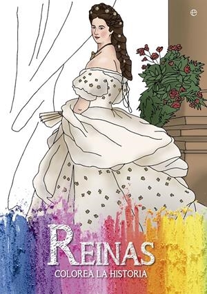 REINAS. COLOREA LA HISDTORIA | 9788490607121 | ESTÉVEZ, TANIA | Galatea Llibres | Librería online de Reus, Tarragona | Comprar libros en catalán y castellano online