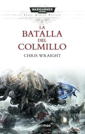 LA BATALLA DEL COLMILLO | 9788445003749 | WRAIGHT, CHRIS | Galatea Llibres | Librería online de Reus, Tarragona | Comprar libros en catalán y castellano online