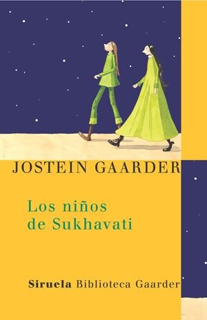 NIÑOS DE SUKHAVATI, LOS | 9788478448142 | GAARDER, JOSTEIN | Galatea Llibres | Llibreria online de Reus, Tarragona | Comprar llibres en català i castellà online