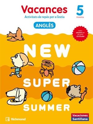 NEW SUPER SUMMER SB 5 + AUDIO 5 CATALAN | 9788466823074 | Galatea Llibres | Llibreria online de Reus, Tarragona | Comprar llibres en català i castellà online