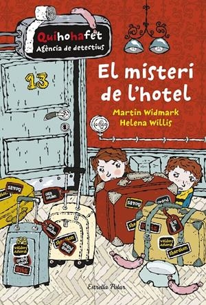 EL MISTERI DE L'HOTEL. QUIHOHAFET | 9788416522712 | WIDMARK, MARTIN/HELENA WILLIS | Galatea Llibres | Llibreria online de Reus, Tarragona | Comprar llibres en català i castellà online