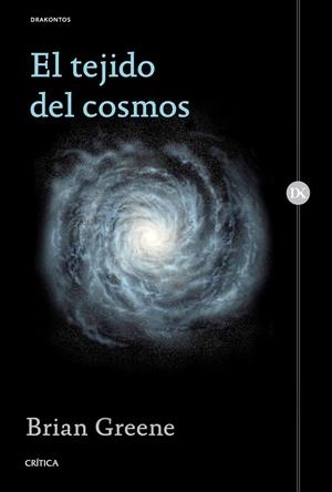 EL TEJIDO DEL COSMOS | 9788498929829 | GREENE, BRIAN | Galatea Llibres | Librería online de Reus, Tarragona | Comprar libros en catalán y castellano online