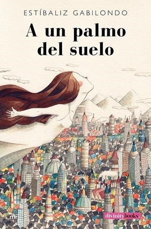 A UN PALMO DEL SUELO | 9788427042582 | GABILONDO, ESTIBALIZ | Galatea Llibres | Librería online de Reus, Tarragona | Comprar libros en catalán y castellano online