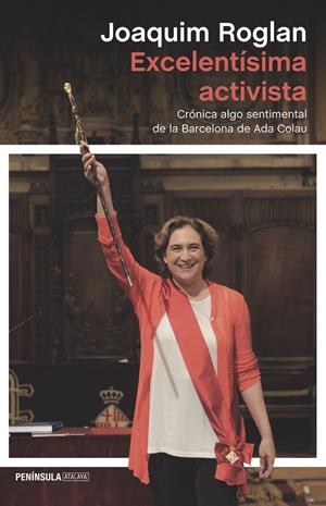 EXCELENTÍSIMA ACTIVISTA | 9788499425238 | ROGLAN, JOAQUIM | Galatea Llibres | Librería online de Reus, Tarragona | Comprar libros en catalán y castellano online