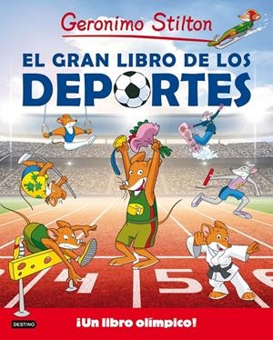 EL GRAN LIBRO DE LOS DEPORTES. GERONIMO STILTON | 9788408155072 | Galatea Llibres | Librería online de Reus, Tarragona | Comprar libros en catalán y castellano online