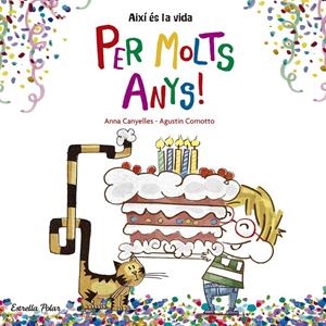 PER MOLTS ANYS! | 9788416522736 | CANYELLES, ANNA/AGUSTÍN COMOTTO | Galatea Llibres | Llibreria online de Reus, Tarragona | Comprar llibres en català i castellà online