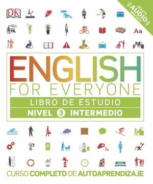 ENGLISH FOR EVERYONE (ED. EN ESPAÑOL) NIVEL INTERMEDIO - LIBRO DE ESTUDIO | 9780241281680 | VARIOS AUTORES | Galatea Llibres | Librería online de Reus, Tarragona | Comprar libros en catalán y castellano online