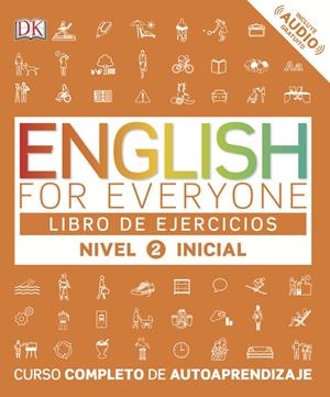 ENGLISH FOR EVERYONE (ED. EN ESPAÑOL)  NIVEL INICIAL 2 - LIBRO DE EJERCICIOS | 9780241281765 | VARIOS AUTORES | Galatea Llibres | Librería online de Reus, Tarragona | Comprar libros en catalán y castellano online