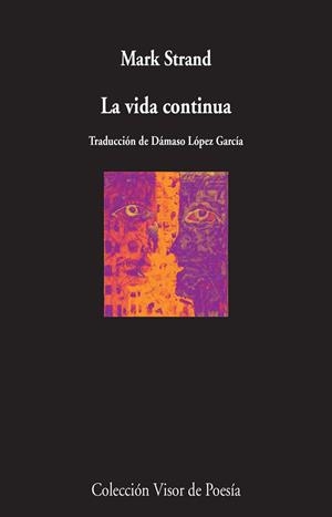 LA VIDA CONTINUA | 9788498959598 | STRAND, MARK | Galatea Llibres | Librería online de Reus, Tarragona | Comprar libros en catalán y castellano online
