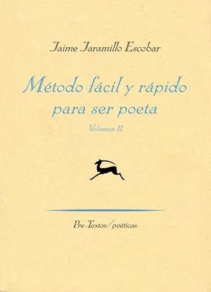MÉTODO FÁCIL Y RÁPIDO PARA SER POETA | 9788416453900 | JARAMILLO ESCOBAR, JAIME | Galatea Llibres | Llibreria online de Reus, Tarragona | Comprar llibres en català i castellà online