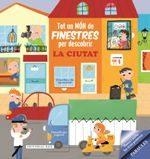 TOT UN MON DE FINESTRES: LA CIUTAT | 9788416587087 | HOSLET, SUSANA | Galatea Llibres | Llibreria online de Reus, Tarragona | Comprar llibres en català i castellà online