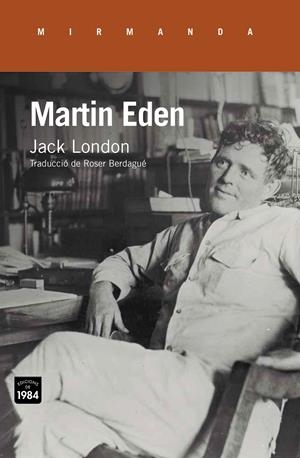 MARTIN EDEN | 9788415835837 | LONDON, JACK | Galatea Llibres | Llibreria online de Reus, Tarragona | Comprar llibres en català i castellà online