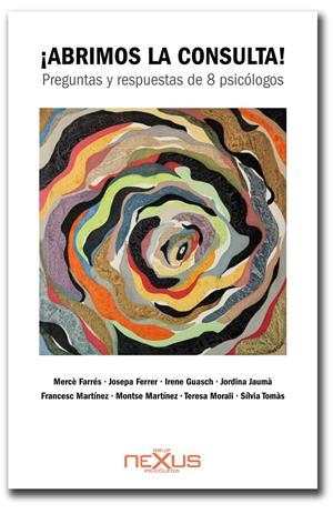 ABRIMOS LA CONSULTA | 9788494562402 | FARRÉS IGLESIAS, MERCÈ/FERRER VILA, JOSEPA/GUASCH PAPIOL, IRENE/JAUMÀ EJARQUE, JORDINA/MARTÍNEZ GARC | Galatea Llibres | Librería online de Reus, Tarragona | Comprar libros en catalán y castellano online