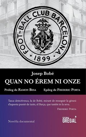 QUAN NO ÉREM NI ONZE | 9788494509186 | BOBÉ RADUÀ, JOSEP | Galatea Llibres | Librería online de Reus, Tarragona | Comprar libros en catalán y castellano online