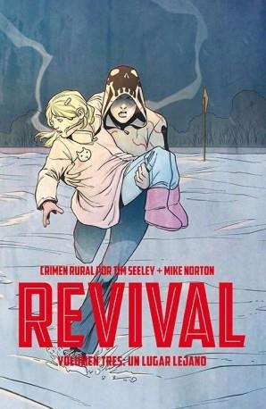 REVIVAL 3: UN LUGAR LEJANO | 9788416486434 | NORTON, MIKE/ SEELEY, MIKE | Galatea Llibres | Llibreria online de Reus, Tarragona | Comprar llibres en català i castellà online