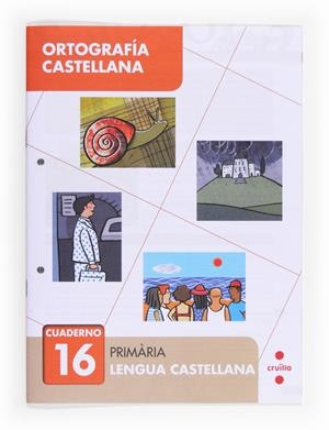 CUADERNO 16 DE ORTOGRAFIA CASTELLANA | 9788466133142 | GINER, TOMÁS | Galatea Llibres | Librería online de Reus, Tarragona | Comprar libros en catalán y castellano online