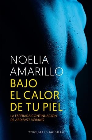 BAJO EL CALOR DE TU PIEL | 9788494415524 | AMARILLO, NOELIA | Galatea Llibres | Llibreria online de Reus, Tarragona | Comprar llibres en català i castellà online