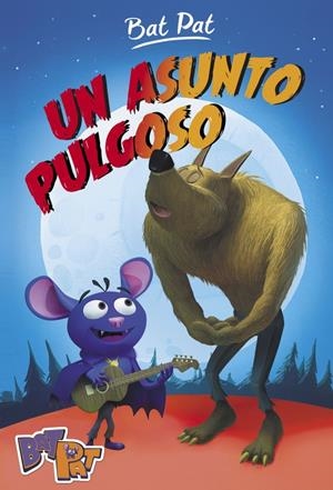 UN ASUNTO PULGOSO (BAT PAT 3) | 9788490436684 | PAVANELLO, ROBERTO | Galatea Llibres | Librería online de Reus, Tarragona | Comprar libros en catalán y castellano online