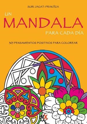UN MANDALA PARA CADA DÍA | 9788494461668 | JAGAT-PRAKAZA, SURI | Galatea Llibres | Librería online de Reus, Tarragona | Comprar libros en catalán y castellano online