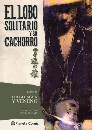 LOBO SOLITARIO Y SU CACHORRO 15/20 (NUEVA EDICIÓN) | 9788416636709 | KOIKE, KAZUO / GOSEKI KOJIMA | Galatea Llibres | Librería online de Reus, Tarragona | Comprar libros en catalán y castellano online