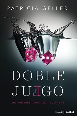 DOBLE JUEGO | 9788408157083 | GELLER, PATRICIA | Galatea Llibres | Llibreria online de Reus, Tarragona | Comprar llibres en català i castellà online