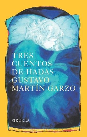 TRES CUENTOS DE HADAS | 9788416749010 | MARTÍN GARZO, GUSTAVO | Galatea Llibres | Llibreria online de Reus, Tarragona | Comprar llibres en català i castellà online