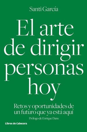 EL ARTE DE DIRIGIR PERSONAS HOY | 9788494433962 | GARCÍA GARCÍA, SANTI | Galatea Llibres | Llibreria online de Reus, Tarragona | Comprar llibres en català i castellà online