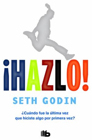 ¡HAZLO! | 9788490702727 | GODIN, SETH | Galatea Llibres | Librería online de Reus, Tarragona | Comprar libros en catalán y castellano online