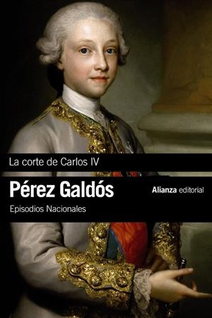LA CORTE DE CARLOS IV | 9788491044147 | PÉREZ GALDÓS, BENITO | Galatea Llibres | Llibreria online de Reus, Tarragona | Comprar llibres en català i castellà online