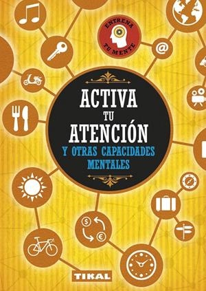 ACTIVA TU ATENCIÓN Y OTRAS CAPACIDADES MENTALES | 9788499284231 | VARIOS AUTORES | Galatea Llibres | Llibreria online de Reus, Tarragona | Comprar llibres en català i castellà online
