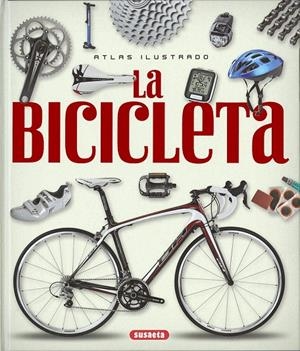 ATLAS ILUSTRADO DE LA BICICLETA | 9788467749144 | SUSAETA, EQUIPO | Galatea Llibres | Librería online de Reus, Tarragona | Comprar libros en catalán y castellano online