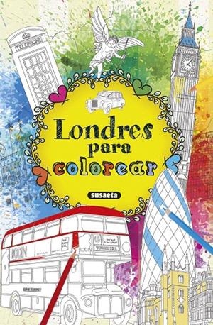 LONDRES PARA COLOREAR | 9788467751796 | SUSAETA, EQUIPO | Galatea Llibres | Llibreria online de Reus, Tarragona | Comprar llibres en català i castellà online