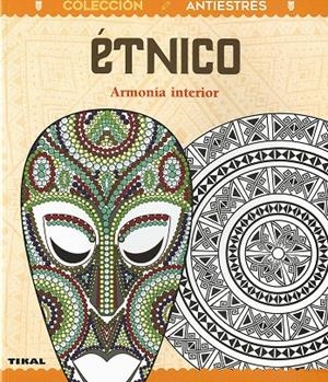 ÉTNICO. ARMONÍA INTERIOR | 9788499284323 | BERGAMINO, DONATELLA | Galatea Llibres | Llibreria online de Reus, Tarragona | Comprar llibres en català i castellà online